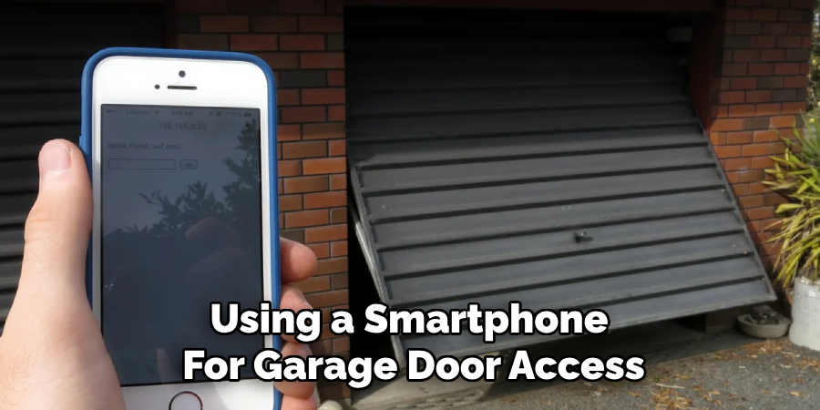 Using a Smartphone 
For Garage Door Access