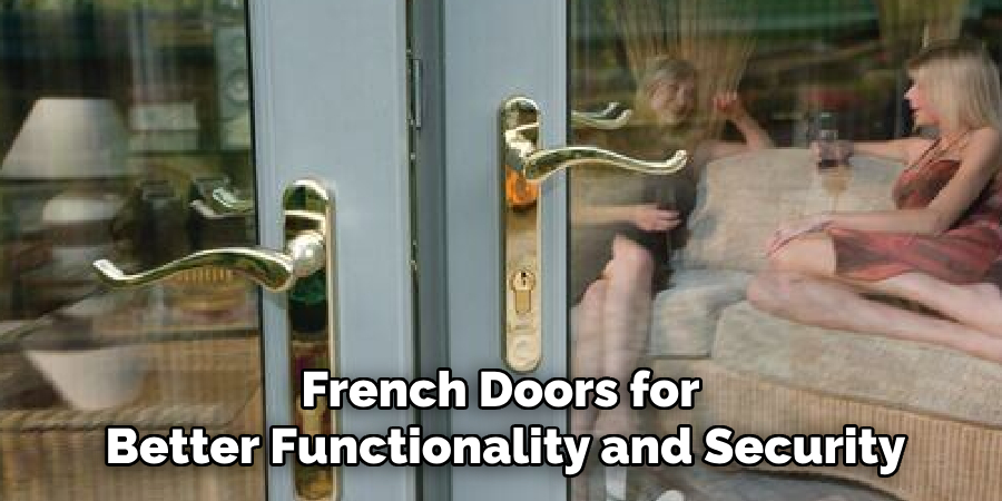 French Doors for 
Better Functionality and Security