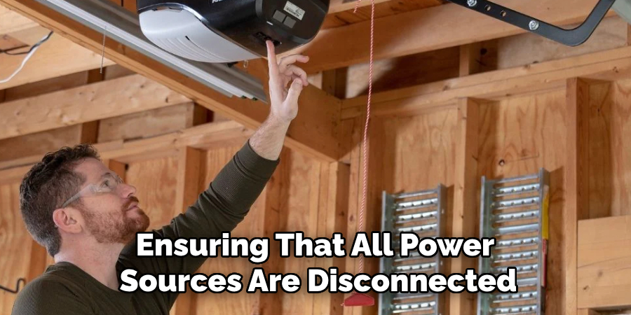 Ensuring That All Power 
Sources Are Disconnected