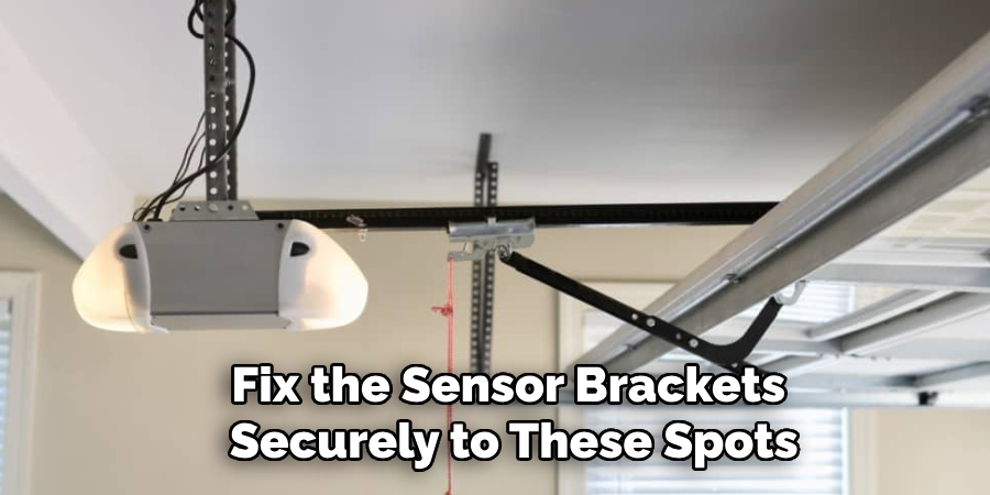 Fix the Sensor Brackets Securely to These Spots