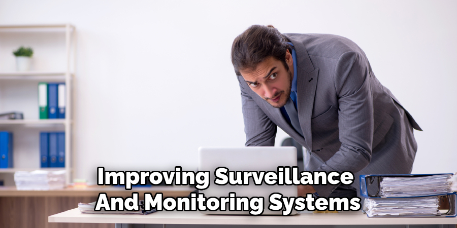 Improving Surveillance 
And Monitoring Systems