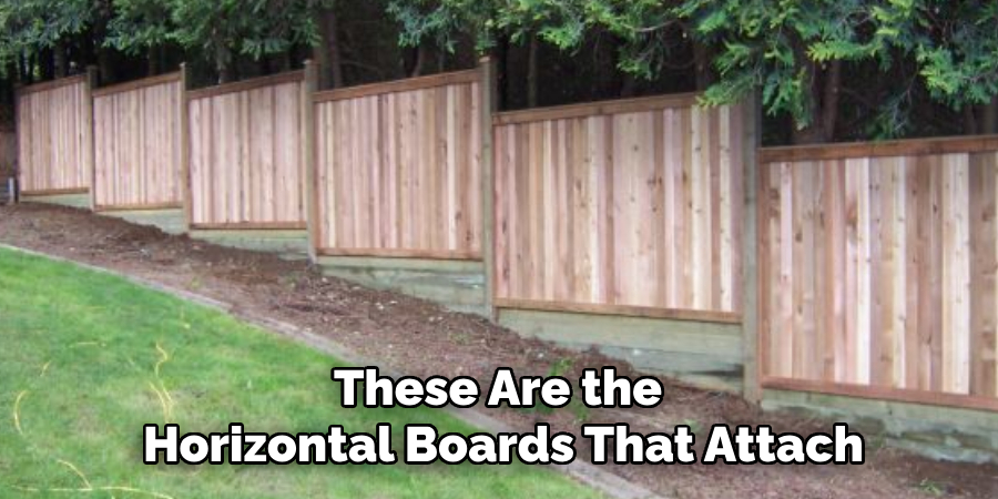 These Are the 
Horizontal Boards That Attach