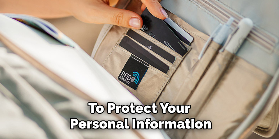 To Protect Your 
Personal Information