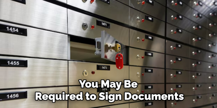 You May Be 
Required to Sign Documents