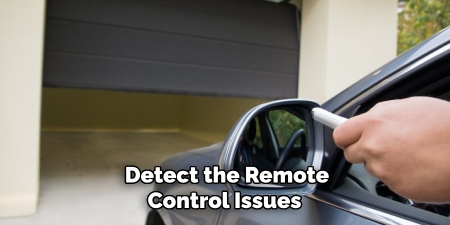 Detect the Remote
Control Issues 