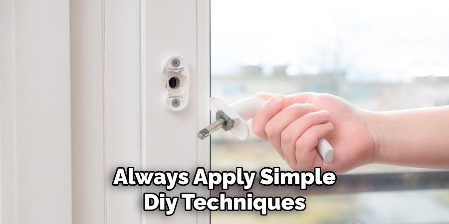 Always Apply Simple
Diy Techniques