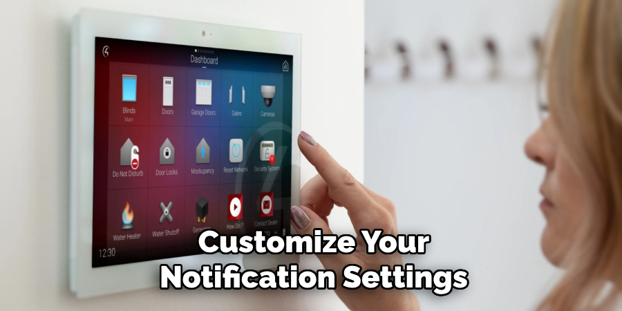 Customize Your
Notification Settings