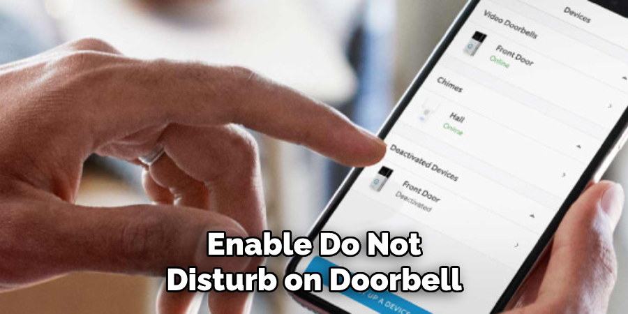 Enable Do Not
Disturb on Doorbell