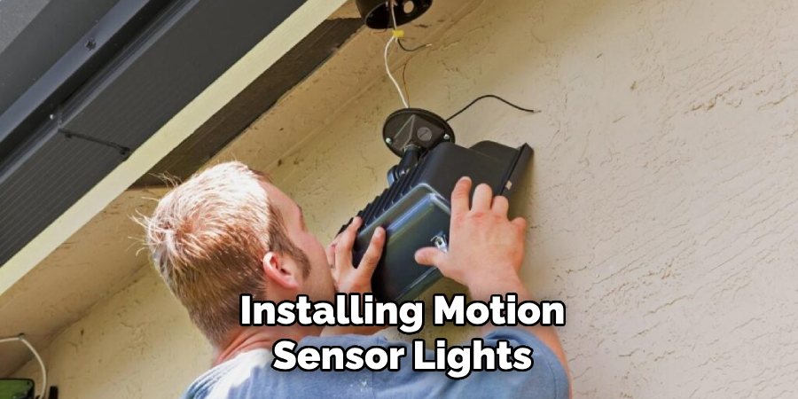 Installing Motion
Sensor Lights