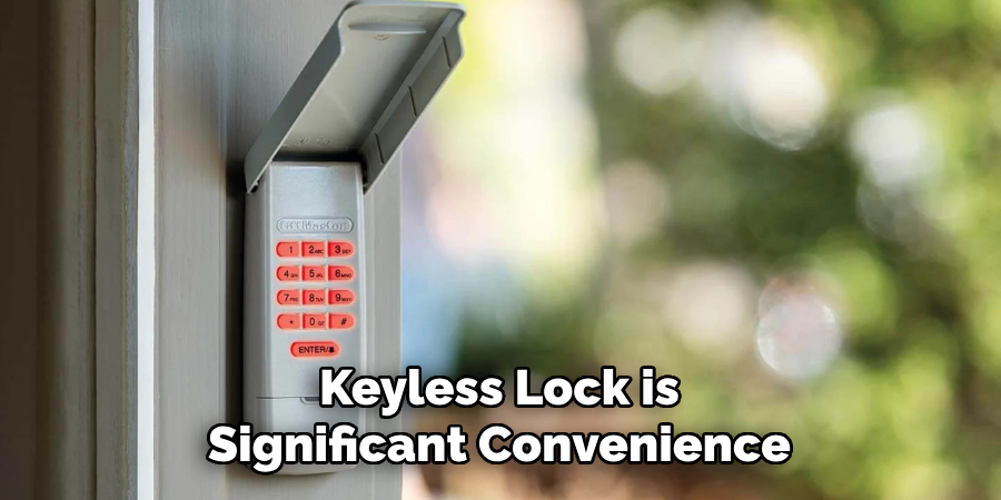 Keyless Lock is Significant Convenience