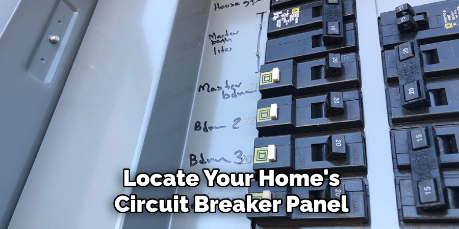 Locate Your Home's
Circuit Breaker Panel