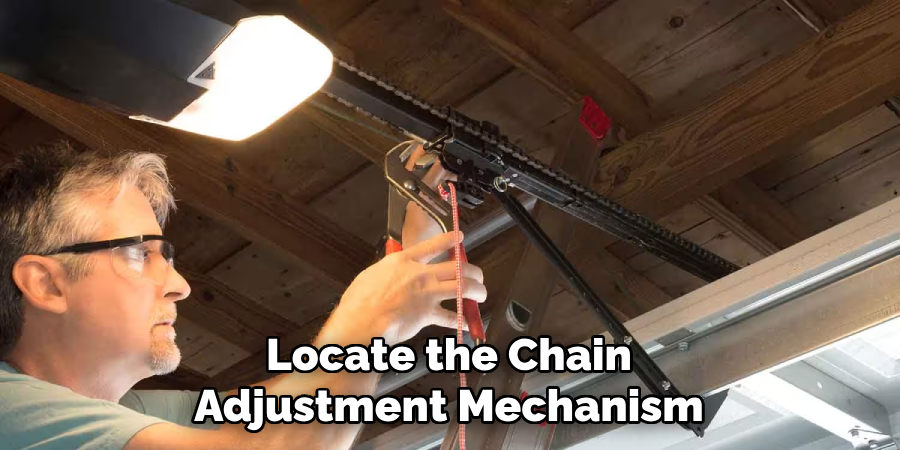 Locate the Chain
Adjustment Mechanism