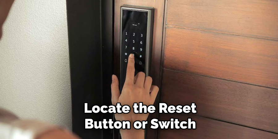 Locate the Reset
Button or Switch