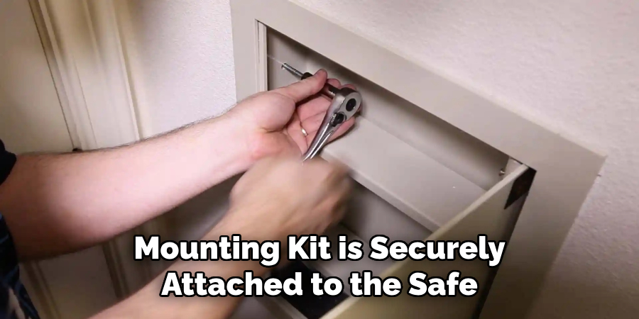 Mounting Kit is Securely
Attached to the Safe