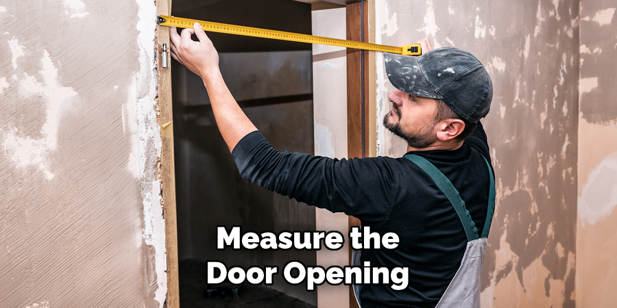 Measure the Door Opening