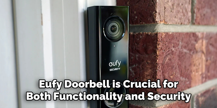 Eufy Doorbell is Crucial for Both Functionality and Security