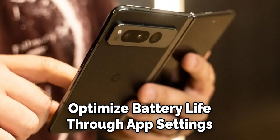 Optimize Battery Life Through App Settings