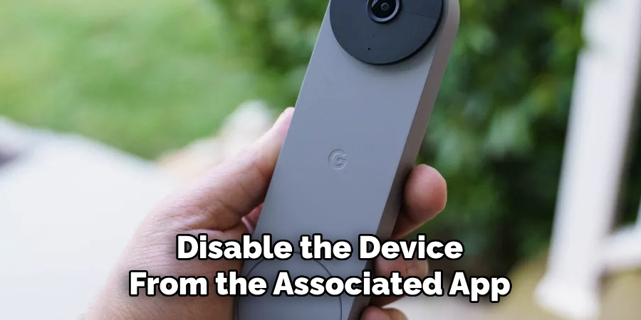 Disable the Device From the Associated App