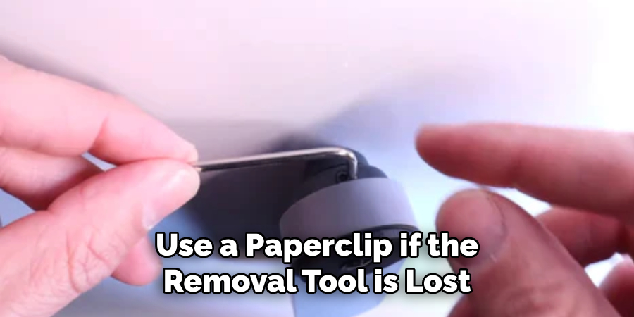 Use a Paperclip if the Removal Tool is Lost