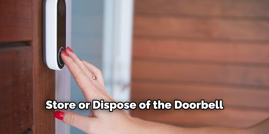 Store or Dispose of the Doorbell