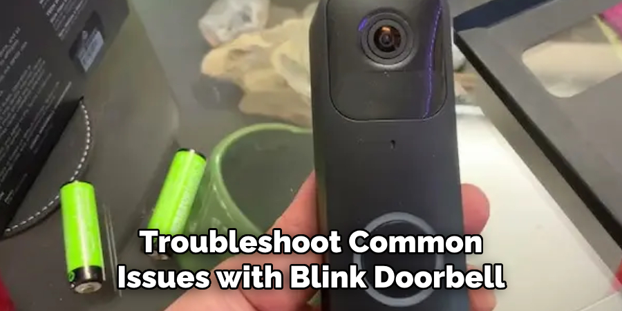 Troubleshoot Common Issues with Blink Doorbell