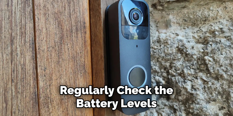 Regularly Check the Battery Levels