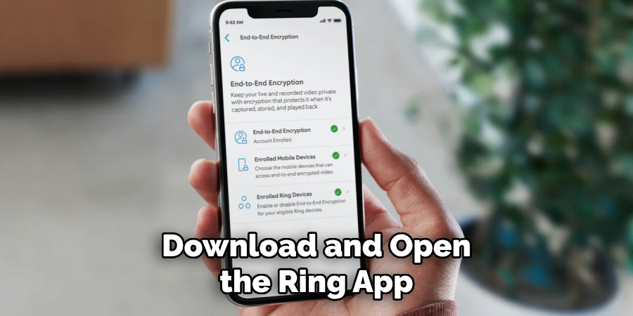 Download and Open the Ring App