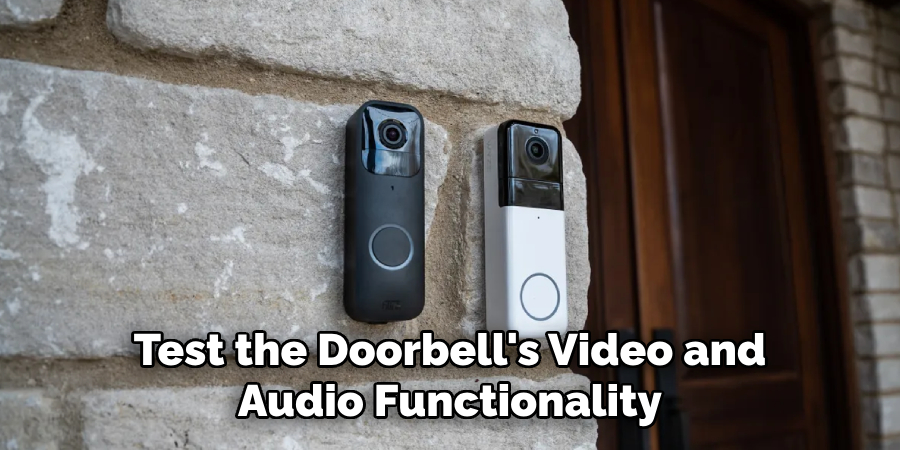 Test the Doorbell's Video and Audio Functionality