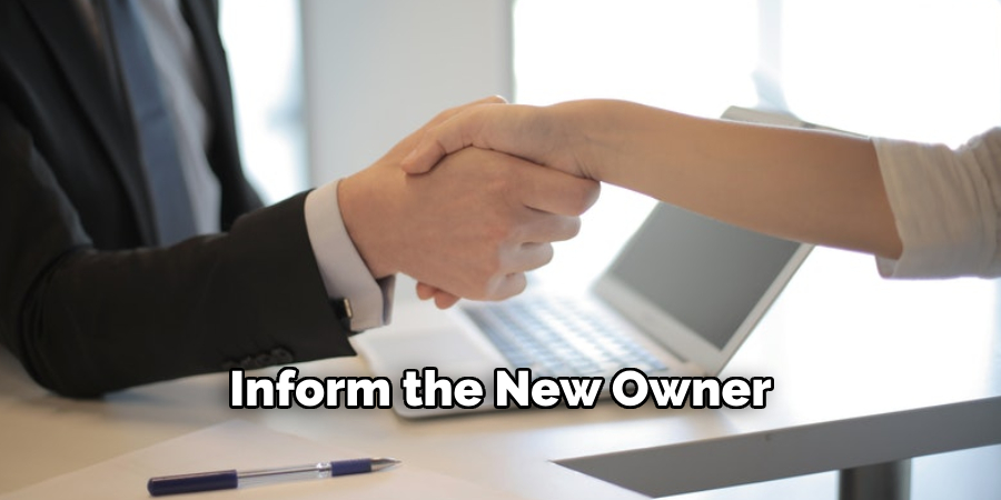 Inform the New Owner