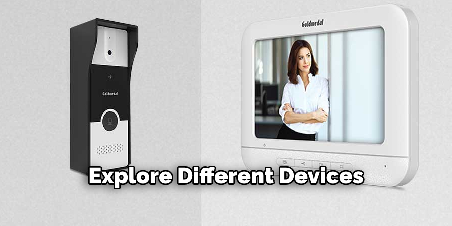 Explore Different Devices