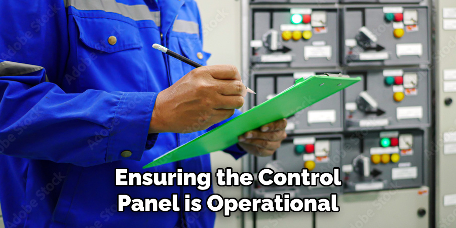 ensuring the control panel is operational