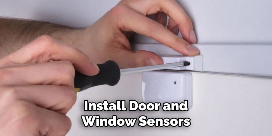 Install Door and Window Sensors