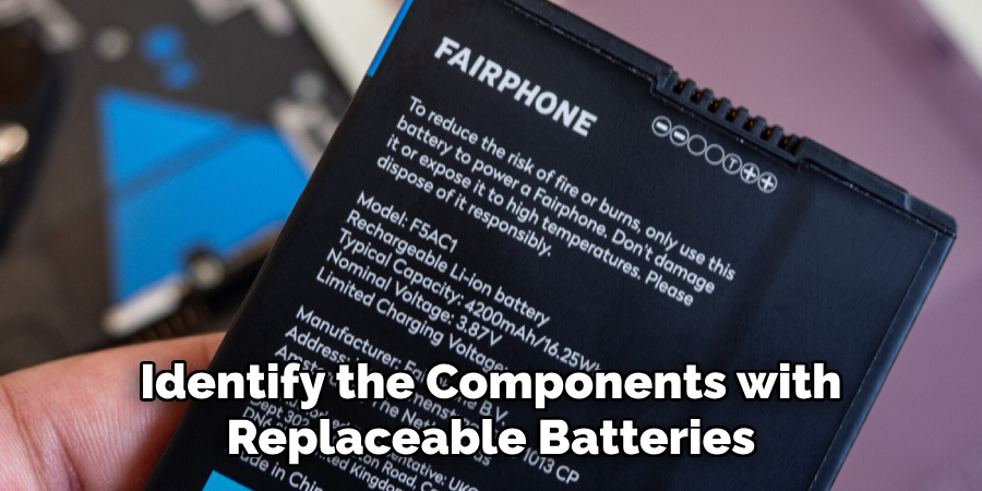 Identify the Components with Replaceable Batteries