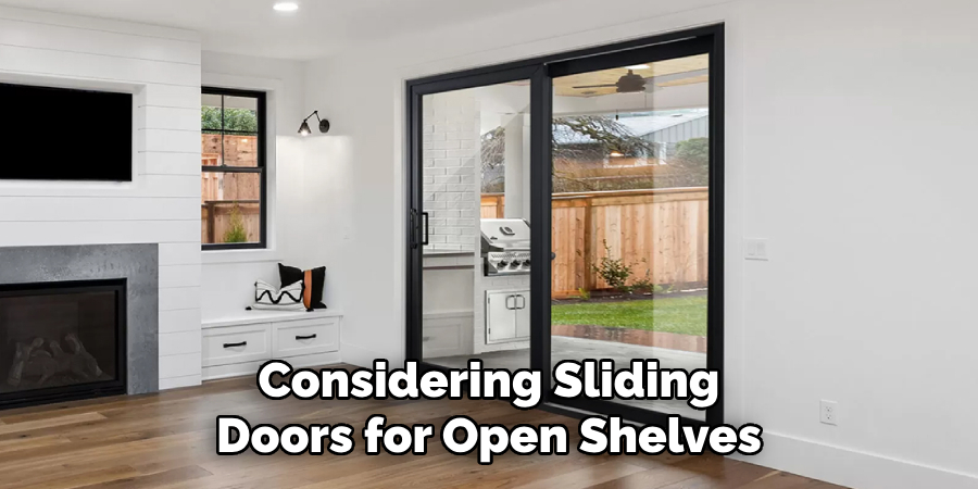 considering sliding doors for open shelves