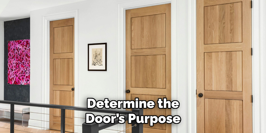 Determine the Door’s Purpose