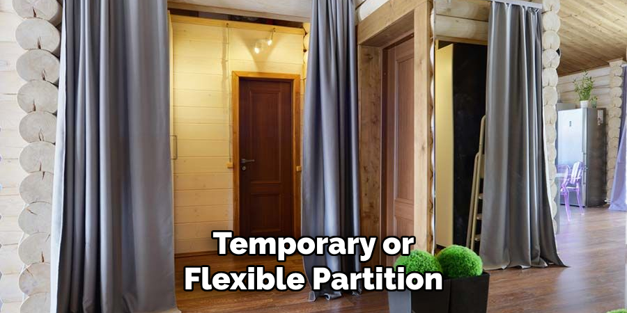 Temporary or Flexible Partition