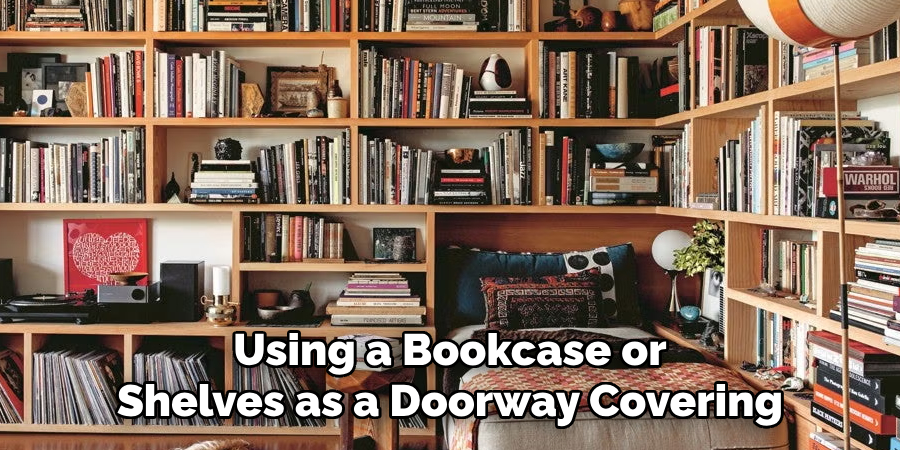 Using a Bookcase or Shelves as a Doorway Covering