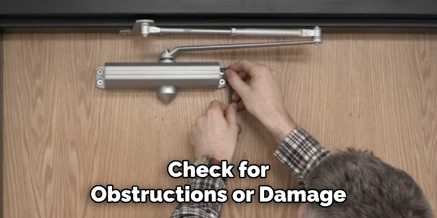 Check for Obstructions or Damage