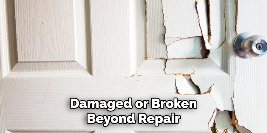 damaged or broken beyond repair