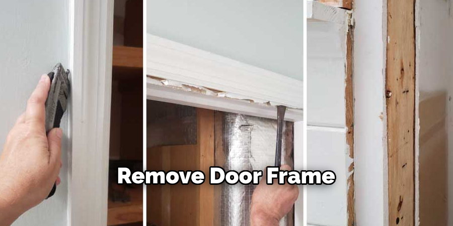 Remove Door Frame