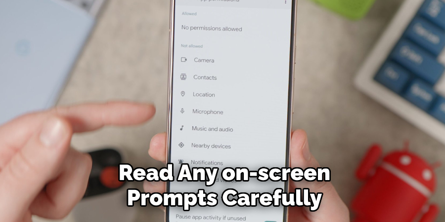 Read Any on-screen
Prompts Carefully