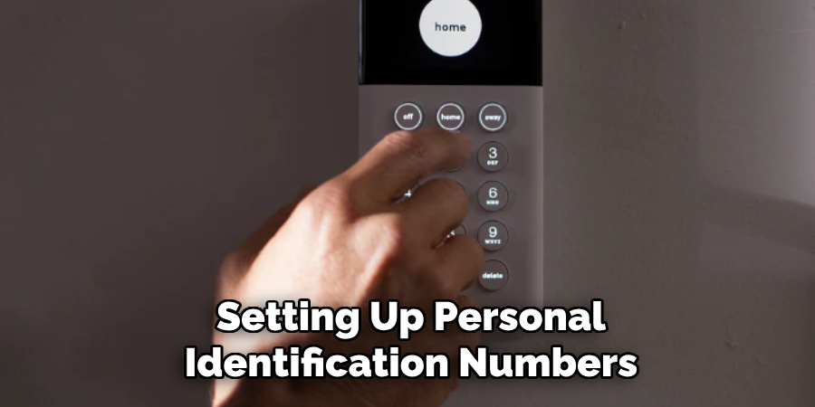 Setting Up Personal
Identification Numbers