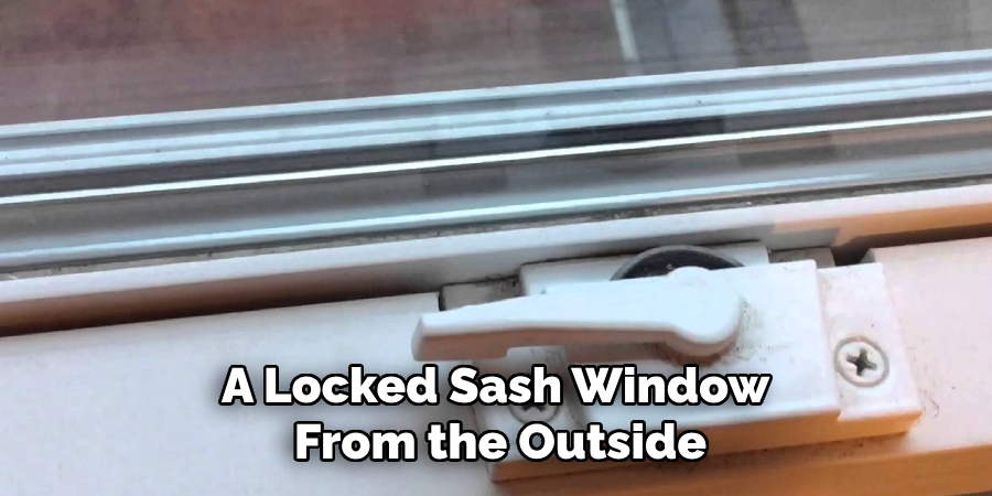 A Locked Sash Window From the Outside