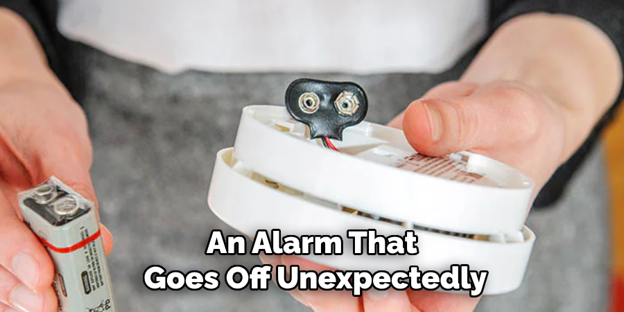 An Alarm That
 Goes Off Unexpectedly