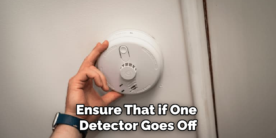 Ensure That if One Detector Goes Off