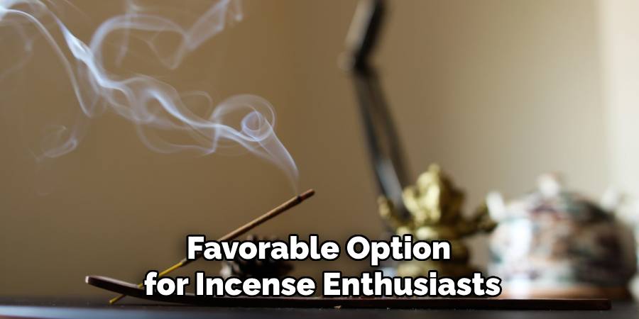 Favorable Option for Incense Enthusiasts