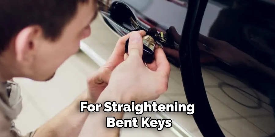 For Straightening Bent Keys