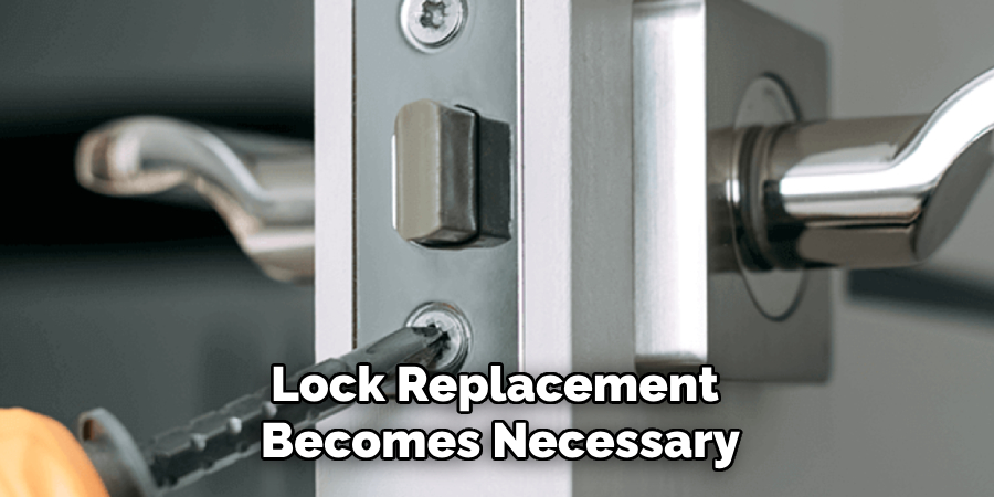 Lock Replacement Becomes Necessary