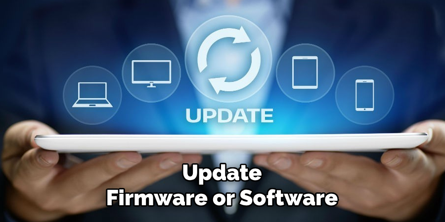 Update Firmware or Software