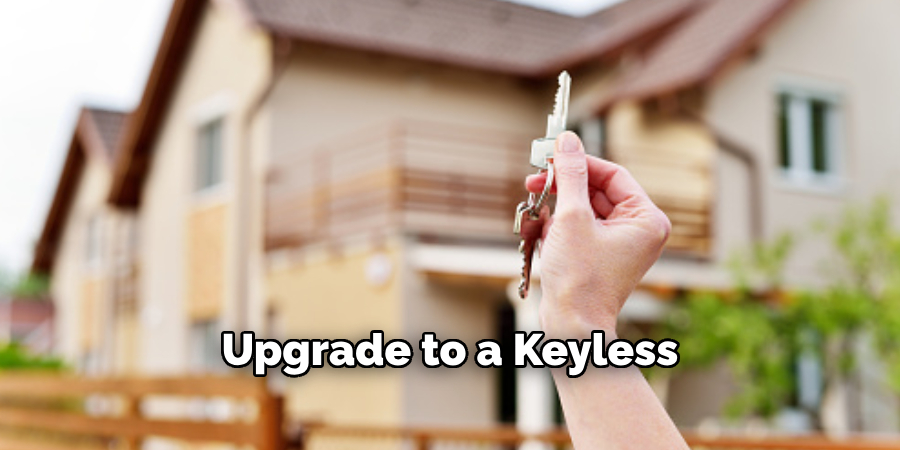 Upgrade to a Keyless